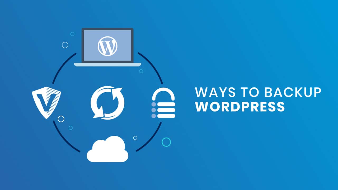 5 Easiest Ways To Keep Backup Your WordPress Site Manually!!