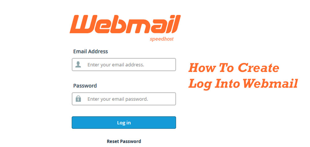 Webmail How To Create Log Into Webmail Speed Host